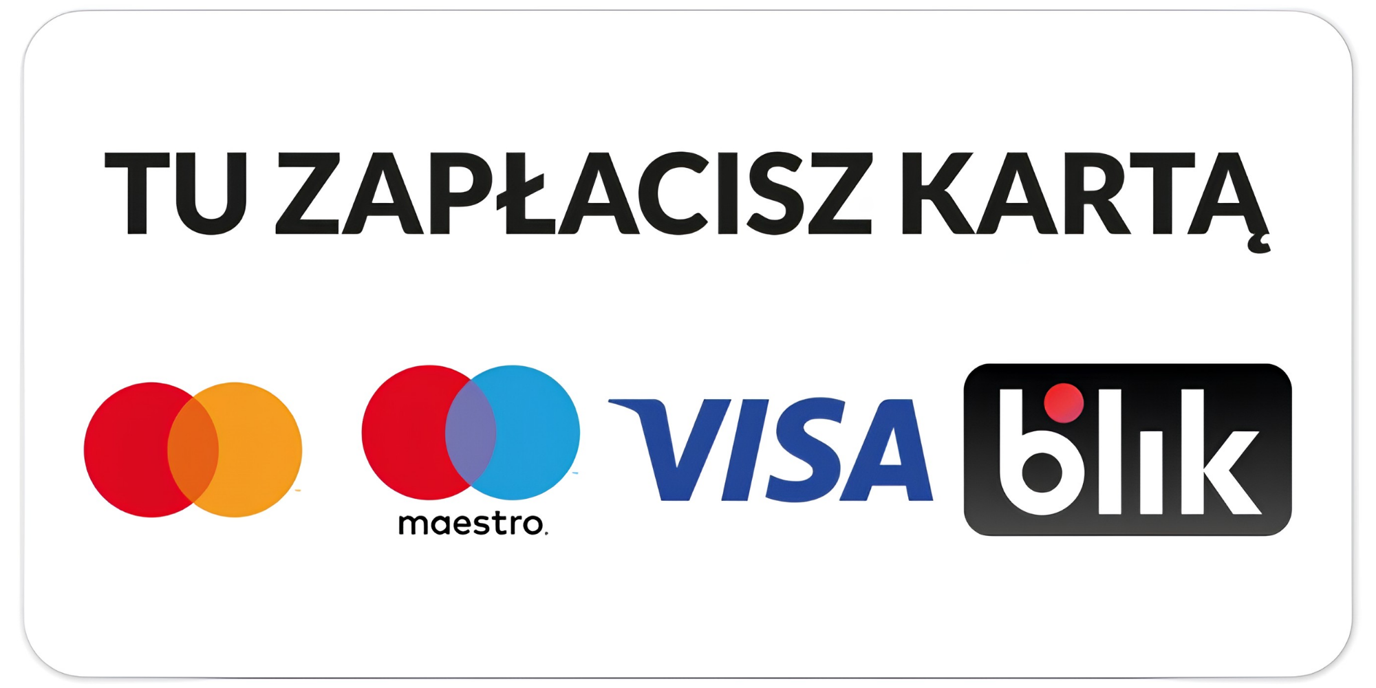 Tu zapłacisz kartą - Visa, Mastercard, BLIK